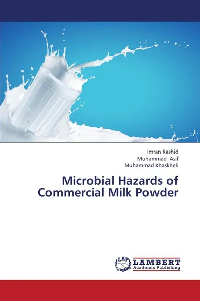 Обложка книги Microbial Hazards of Commercial Milk Powder, Rashid Imran, Asif Muhammad, Khaskheli Muhammad