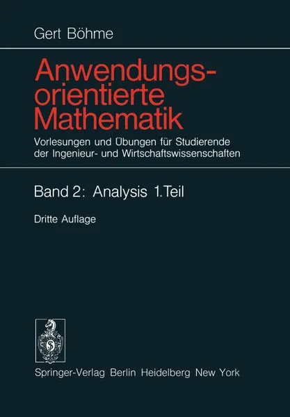 Обложка книги Anwendungsorientierte Mathematik. Vorlesungen und Ubungen fur Studierende der Ingenieur- und Wirtschaftswissenschaften, Gert Böhme