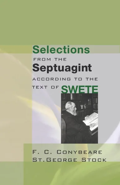 Обложка книги Selections from the Septuagint, F. C. Conybeare, George Stock