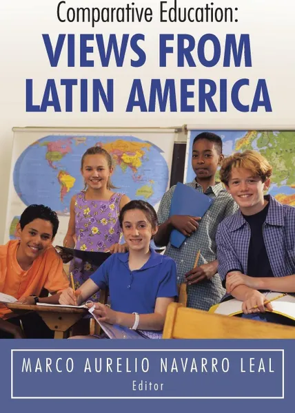 Обложка книги Comparative Education. Views from Latin America, Marco Aurelio Navarro Leal