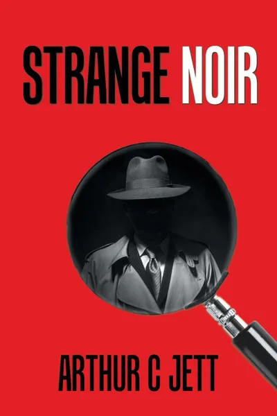 Обложка книги Strange Noir, Arthur C Jett