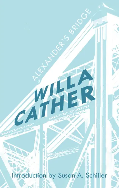 Обложка книги Alexander's Bridge, Willa Cather