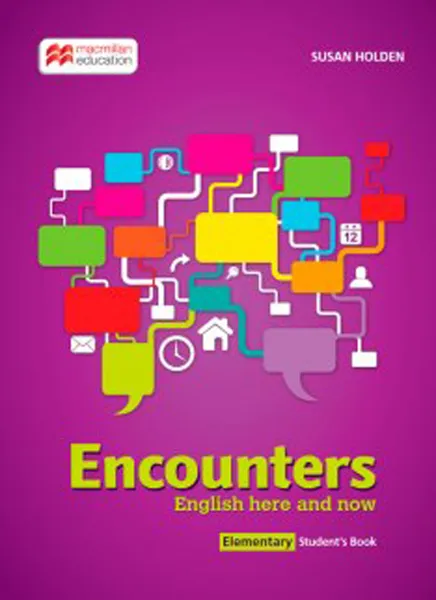 Обложка книги Encounters: English Here and Now El: Student's Book, Susan Holden