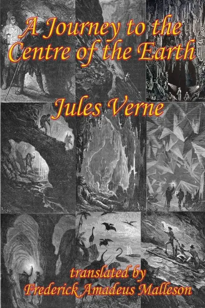 Обложка книги A Journey to the Centre of the Earth, Jules Verne, Frederick Amadeus Malleson