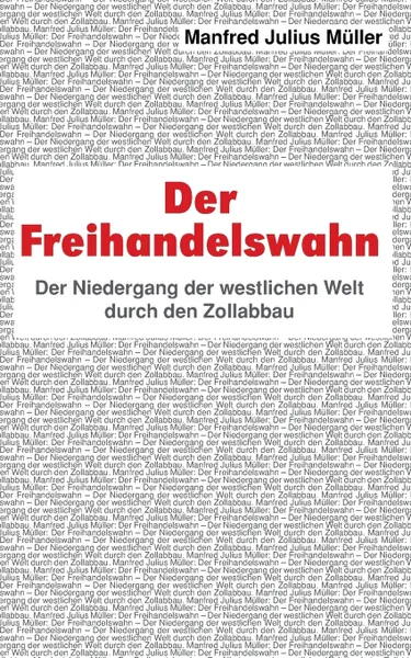 Обложка книги Der Freihandelswahn, Manfred Julius Müller