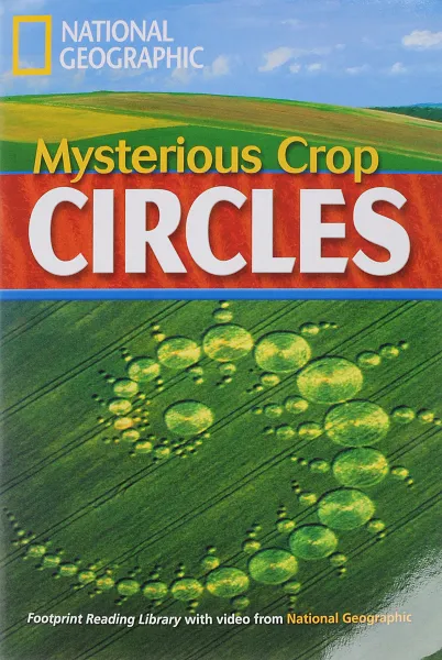 Обложка книги NGR: 1900 (B2): The Mystery Of The Crop Circles (BrE) with Multi-Rom, Rob Waring, National Geographic