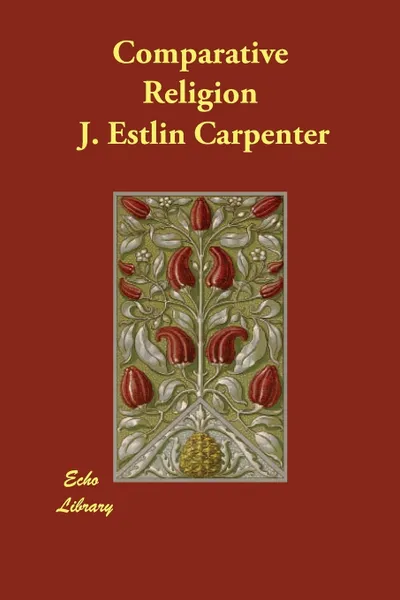 Обложка книги Comparative Religion, J. Estlin Carpenter