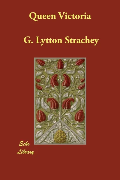 Обложка книги Queen Victoria, G. Lytton Strachey