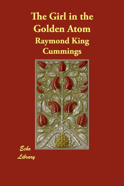 Обложка книги The Girl in the Golden Atom, Raymond King Cummings