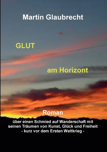 Обложка книги Glut am Horizont, Martin Glaubrecht