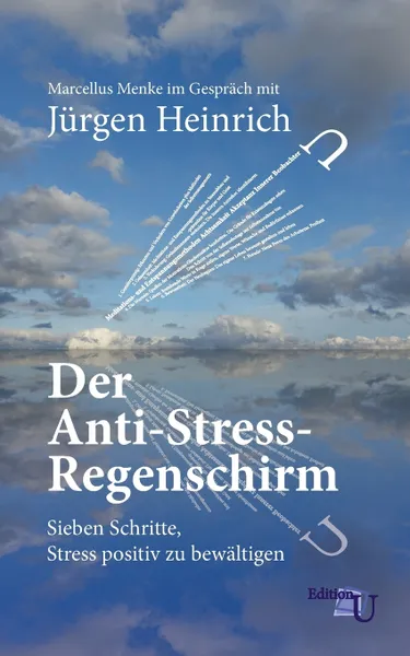 Обложка книги Der Anti-Stress-Regenschirm, Jürgen Heinrich, Marcellus Menke