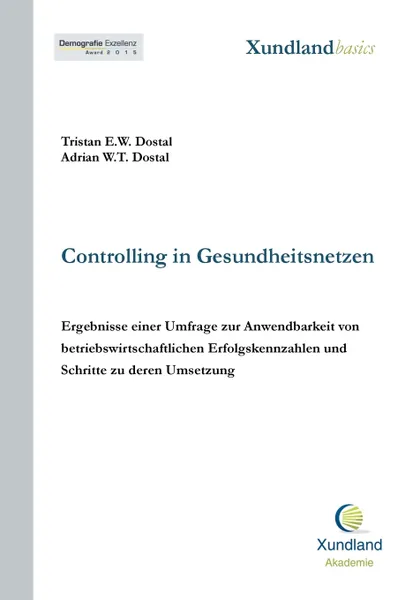 Обложка книги Controlling in Gesundheitsnetzen, Adrian W.T. Dostal, Tristan E.W. Dostal