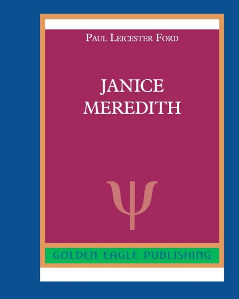 Обложка книги Janice Meredith, Paul Leicester Ford