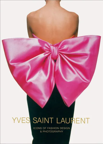 Обложка книги Yves Saint Laurent. Icons of Fashion Design & Photography, Дюрас Маргерит