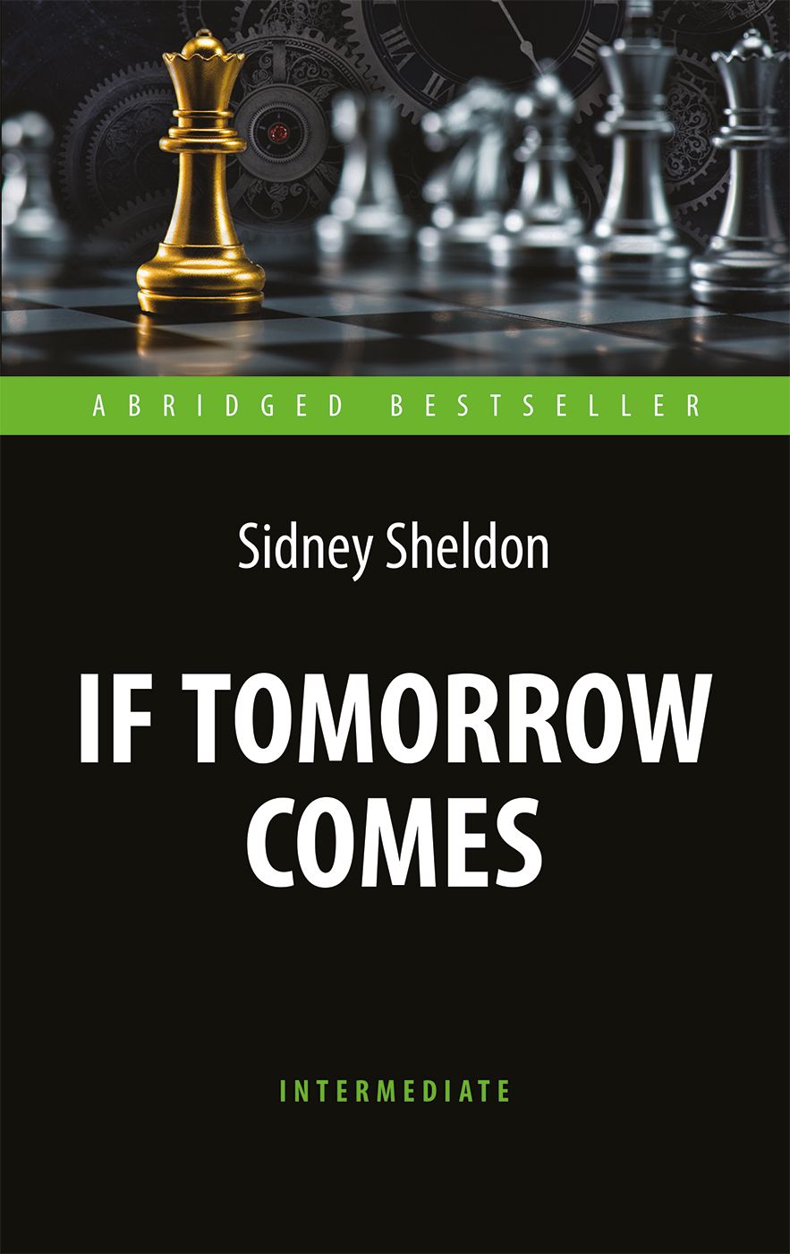 Если наступит завтра. If Tomorrow Comes. Адаптированное чтение на английском языке. | Шелдон Сидни