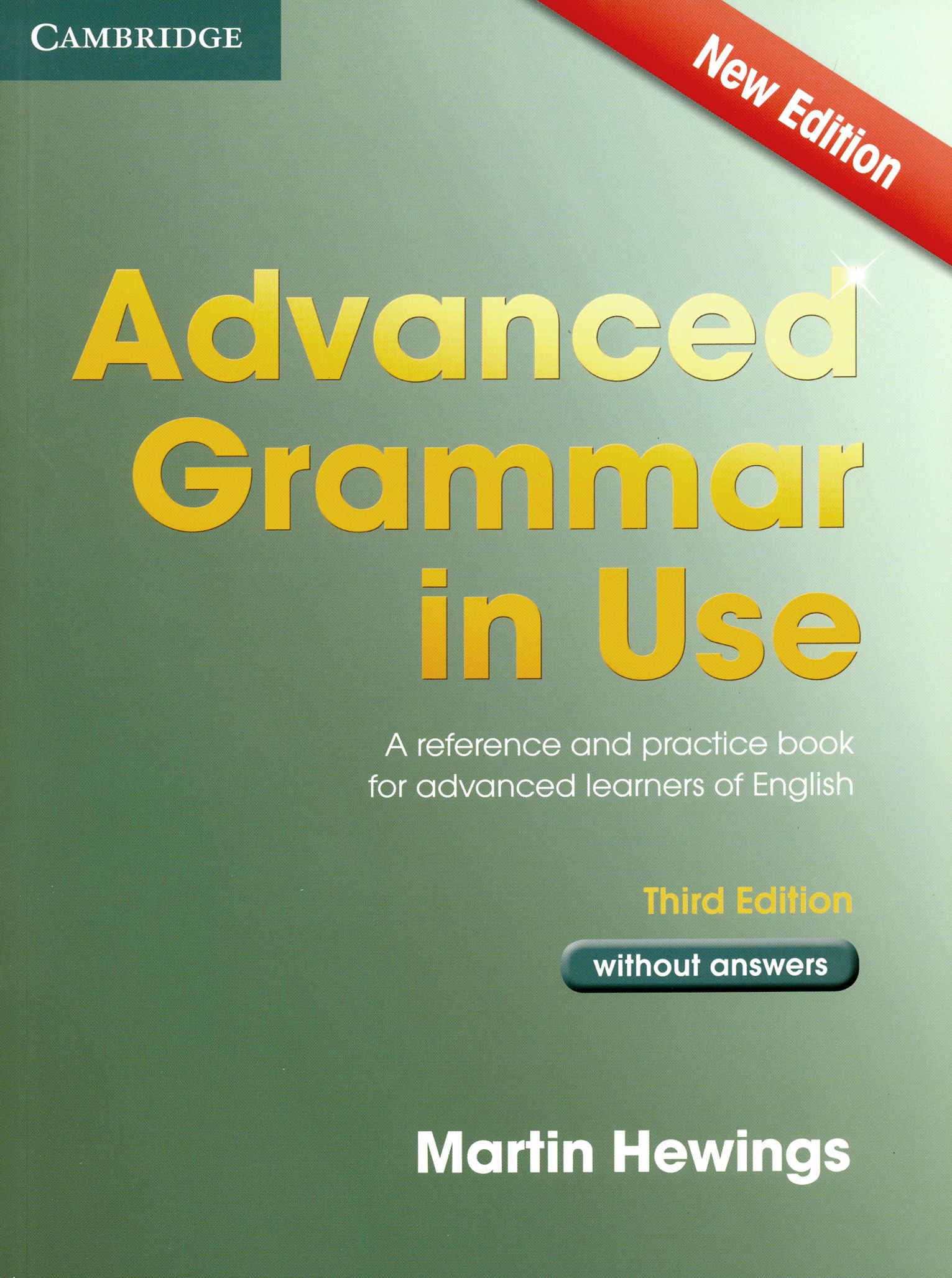 Advanced grammar books. Advanced Grammar in use Martin hewings. English Grammar in use third Edition. Cambridge Advanced Grammar in use. English Grammar in use Practice book.