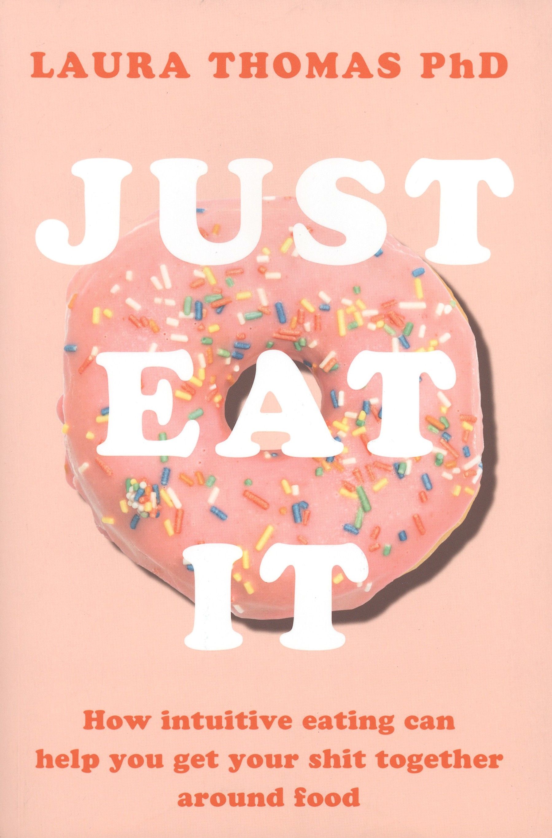 Just Eat It / Книга на Английском | Thomas Laura