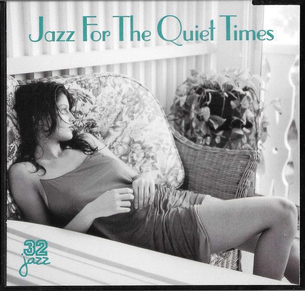 Jazz For The Quiet Times (Compilation, Q Pack, US, 32 Jazz, 32097, 1998) CD диск