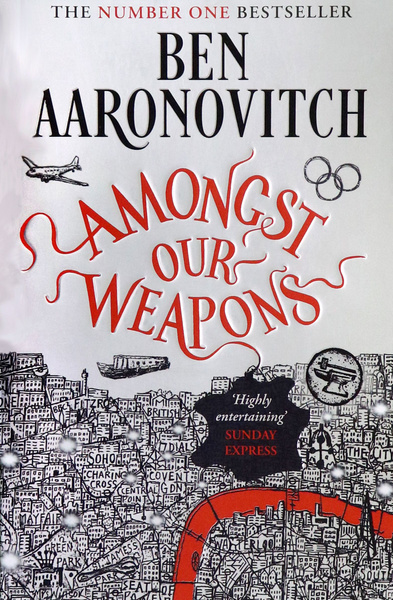 Amongst Our Weapons Aaronovitch Ben Книга на Английском Ааронович Бен ...