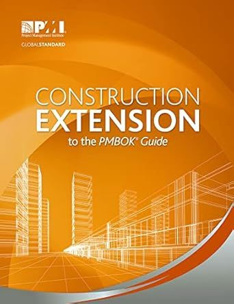 Construction Extension to the PMBOK Guide купить на OZON по низкой цене ...