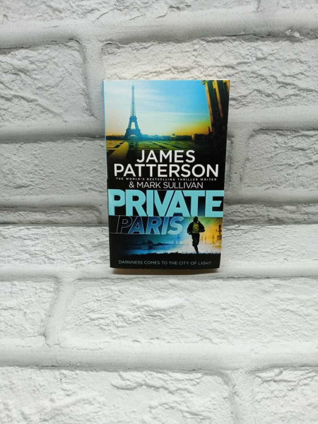 Private Paris | Patterson James, Sullivan Mark - купить с доставкой по ...