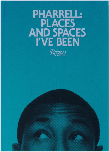 Pharrell: Places and Spaces I’ve Been Pharrell Williams - Places and Spaces I've been - Perrotin