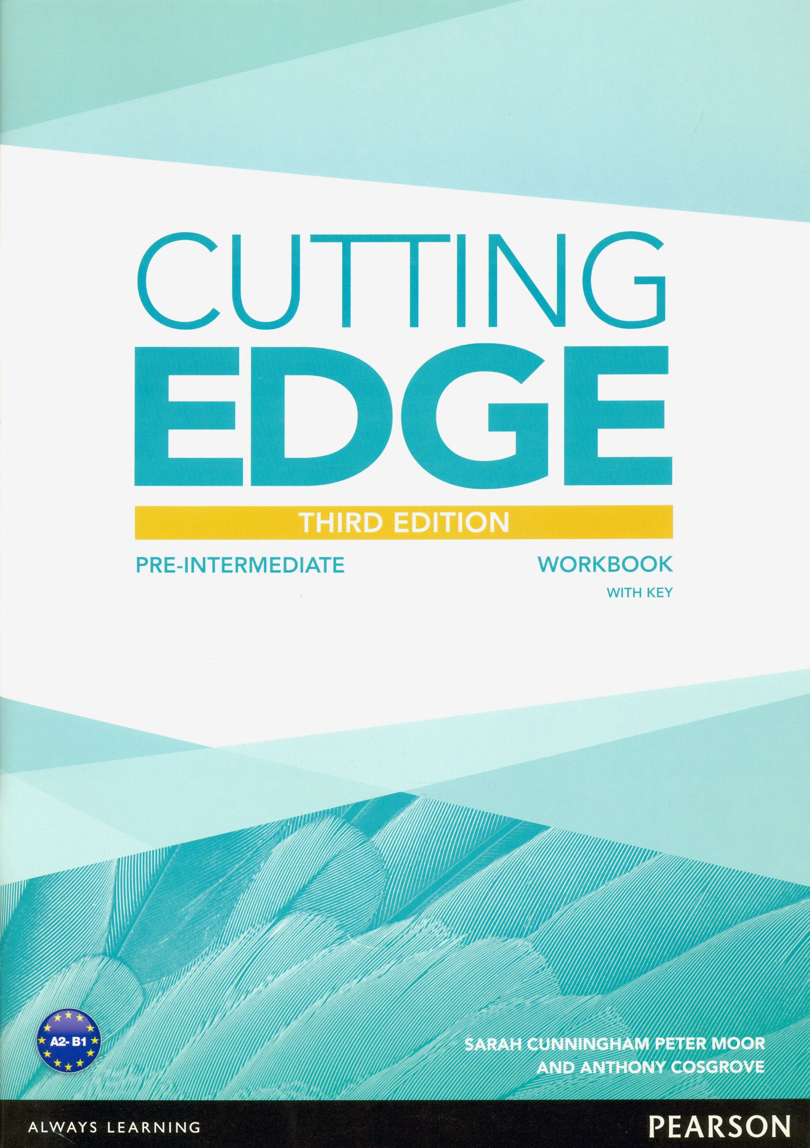 Cutting Edge. 3rd Edition. Pre-intermediate. Workbook with Key | Cosgrove  Anthony, Moor Peter - купить с доставкой по выгодным ценам в  интернет-магазине OZON (1337379320)