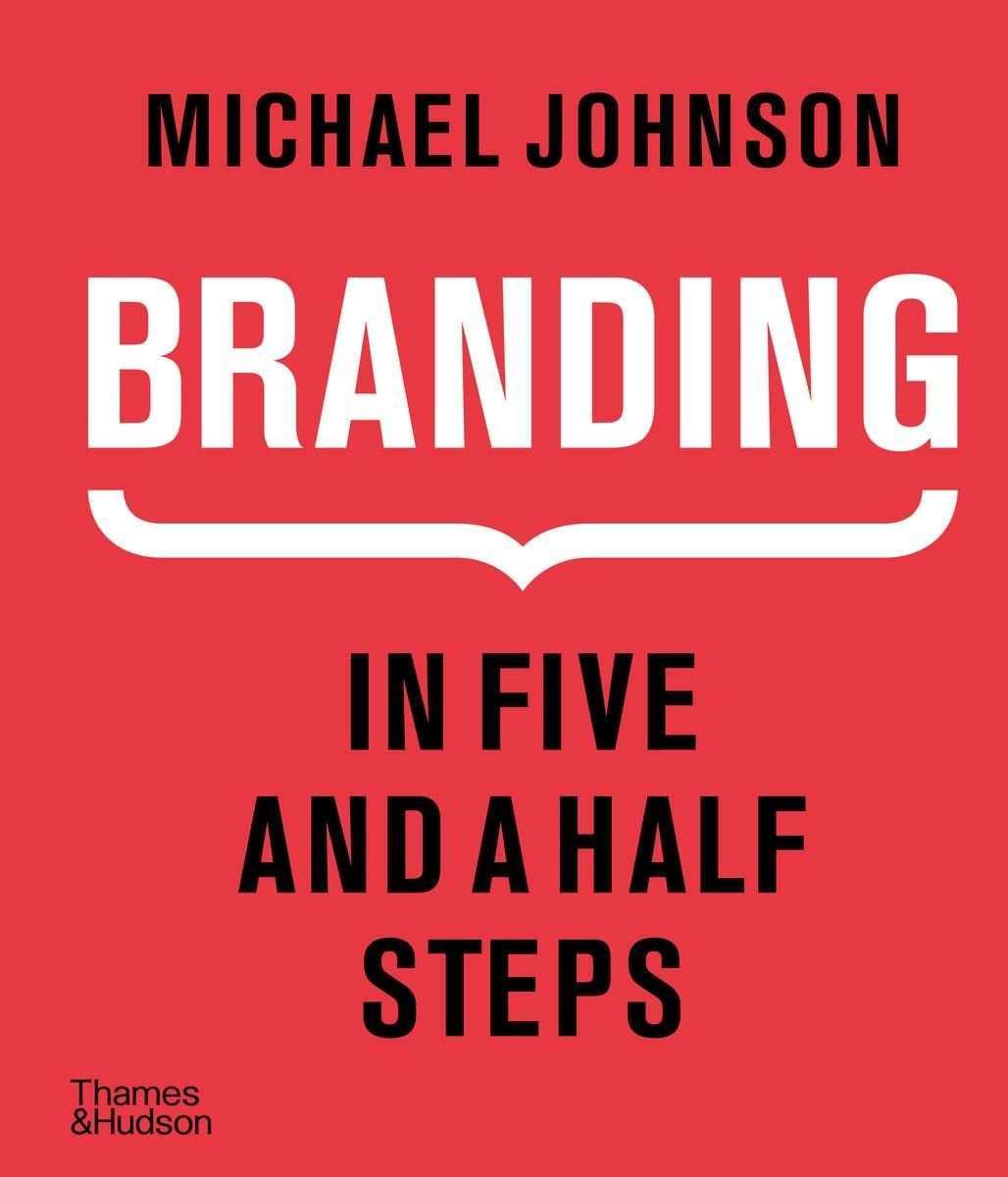 Michael Johnson: Branding - In Five and a Half Steps