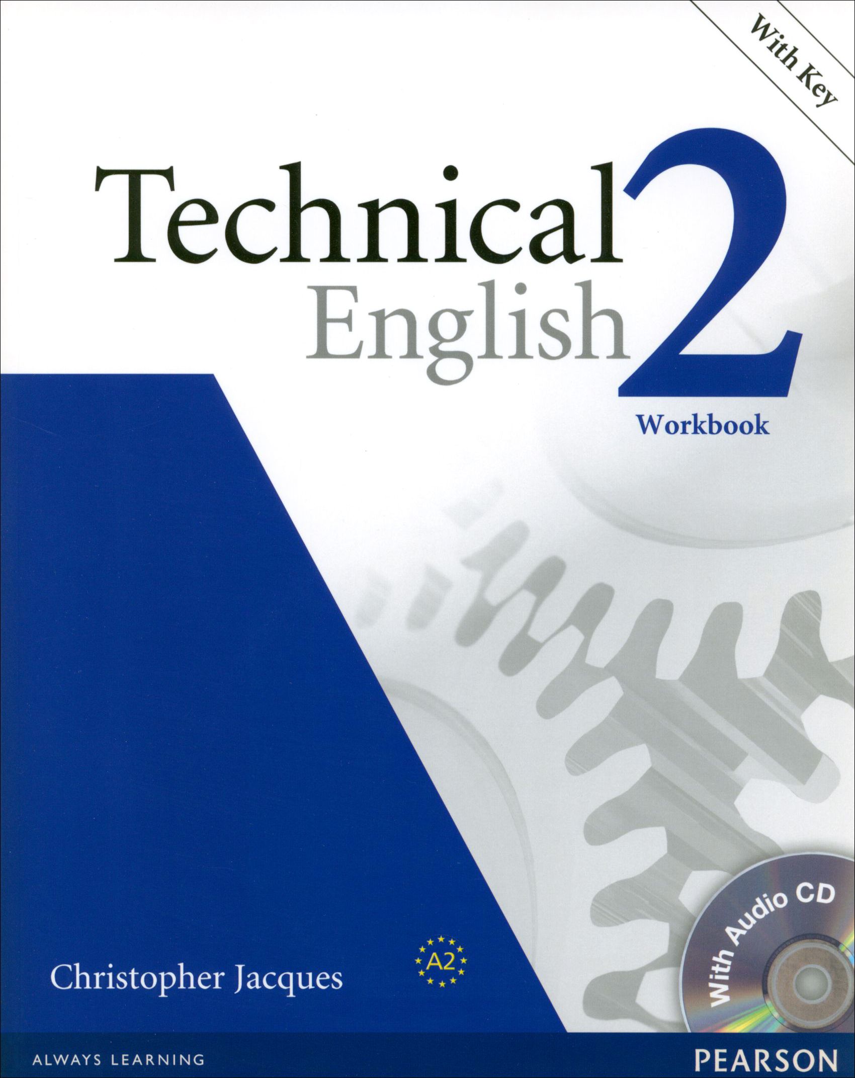 Technical English 2. Pre-Intermediate. Workbook with Key (+CD) | Jacques  Christopher - купить с доставкой по выгодным ценам в интернет-магазине OZON  (1264856211)