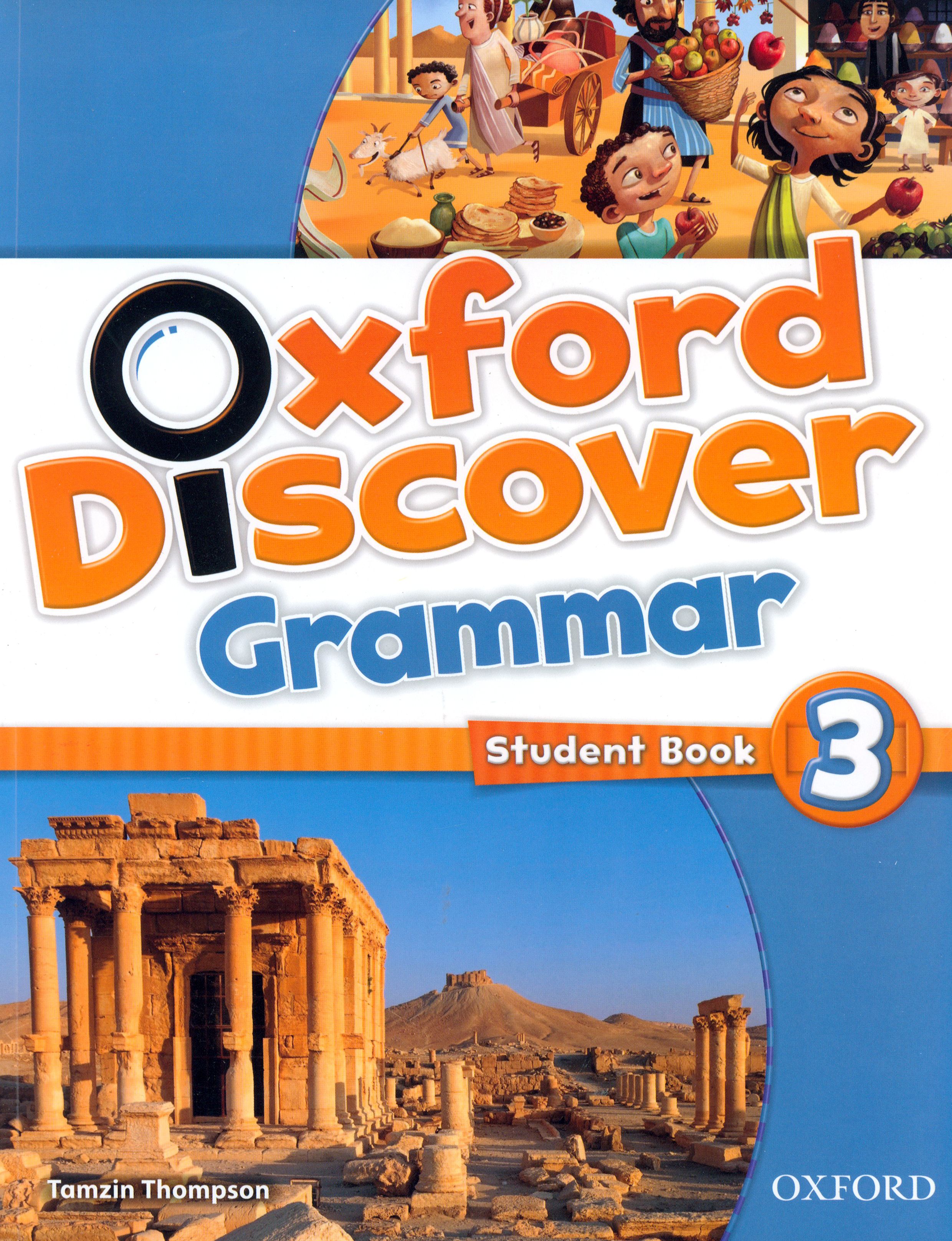 Oxford discover 3 WB. Oxford discover (2nd Edition) 3 student's book. Oxford discover 3. Grammar. Oxford discover Grammar.