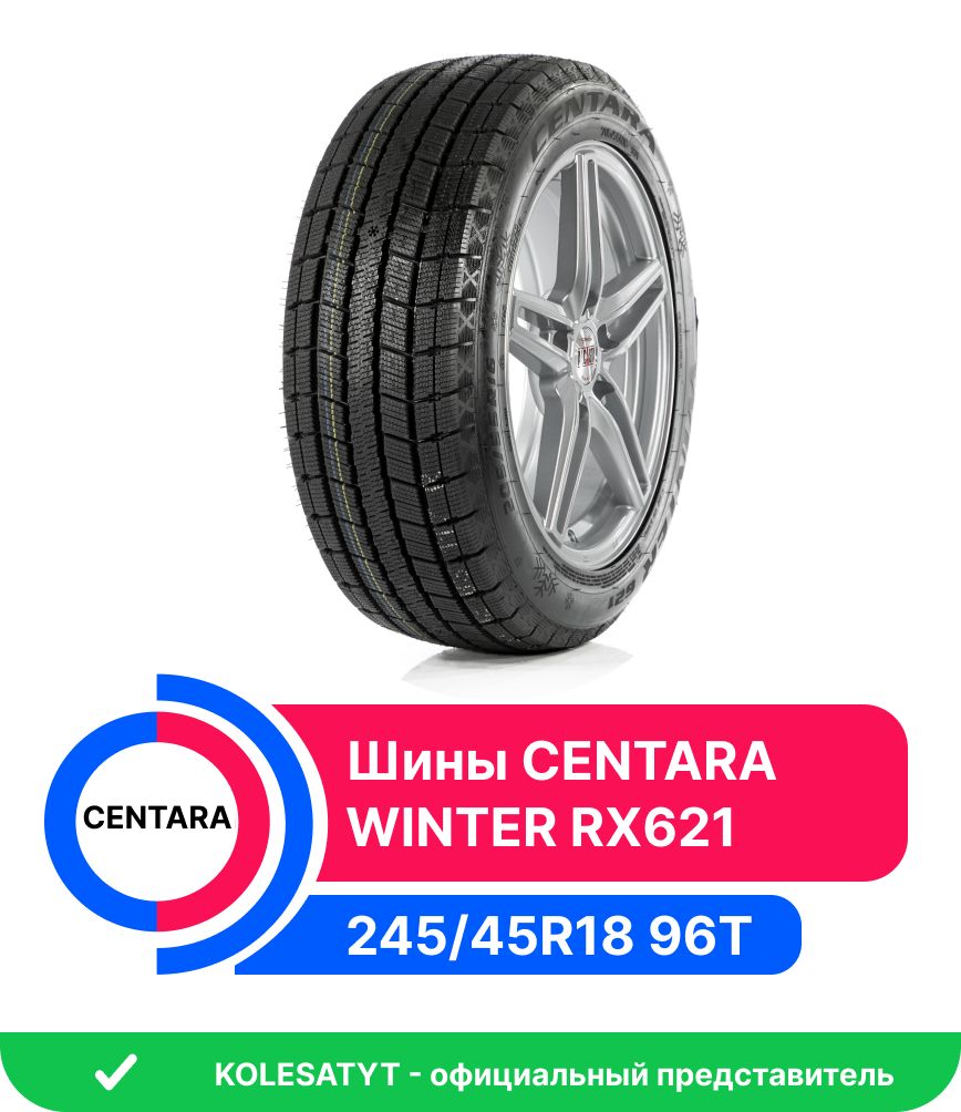 Centara WINTER RX621 Шины  зимние 245/45  R18 96T Нешипованные