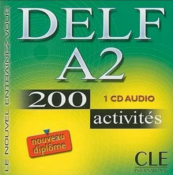 Delf b1 примеры заданий DELF A2 - CD audio - 200 activites - купить с доставкой по выгодным ценам в инте