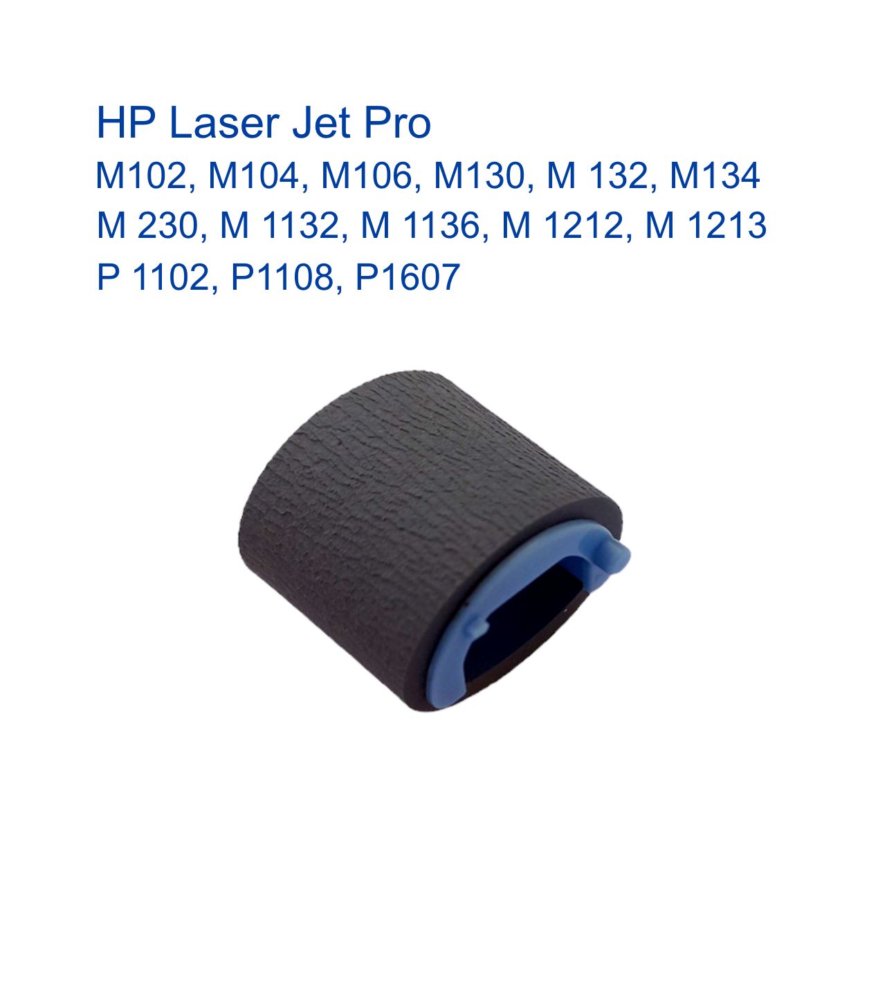 Ролик захвата принтера HP LJ Pro M104, M106, M132, M134, P1102, M1136, M203, M1218