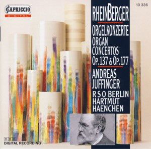 Диск RHEINBERGER, J.G.: Organ Concertos Nos. 1 and 2 / Suite for Violin and Organ, Op. 166 (Juffinger) (1 CD)