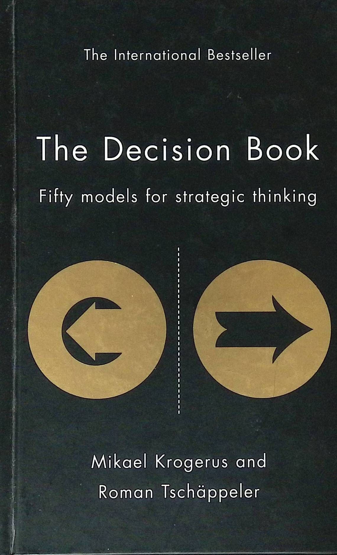 The Decision Book. Fifty models for strategic thinking