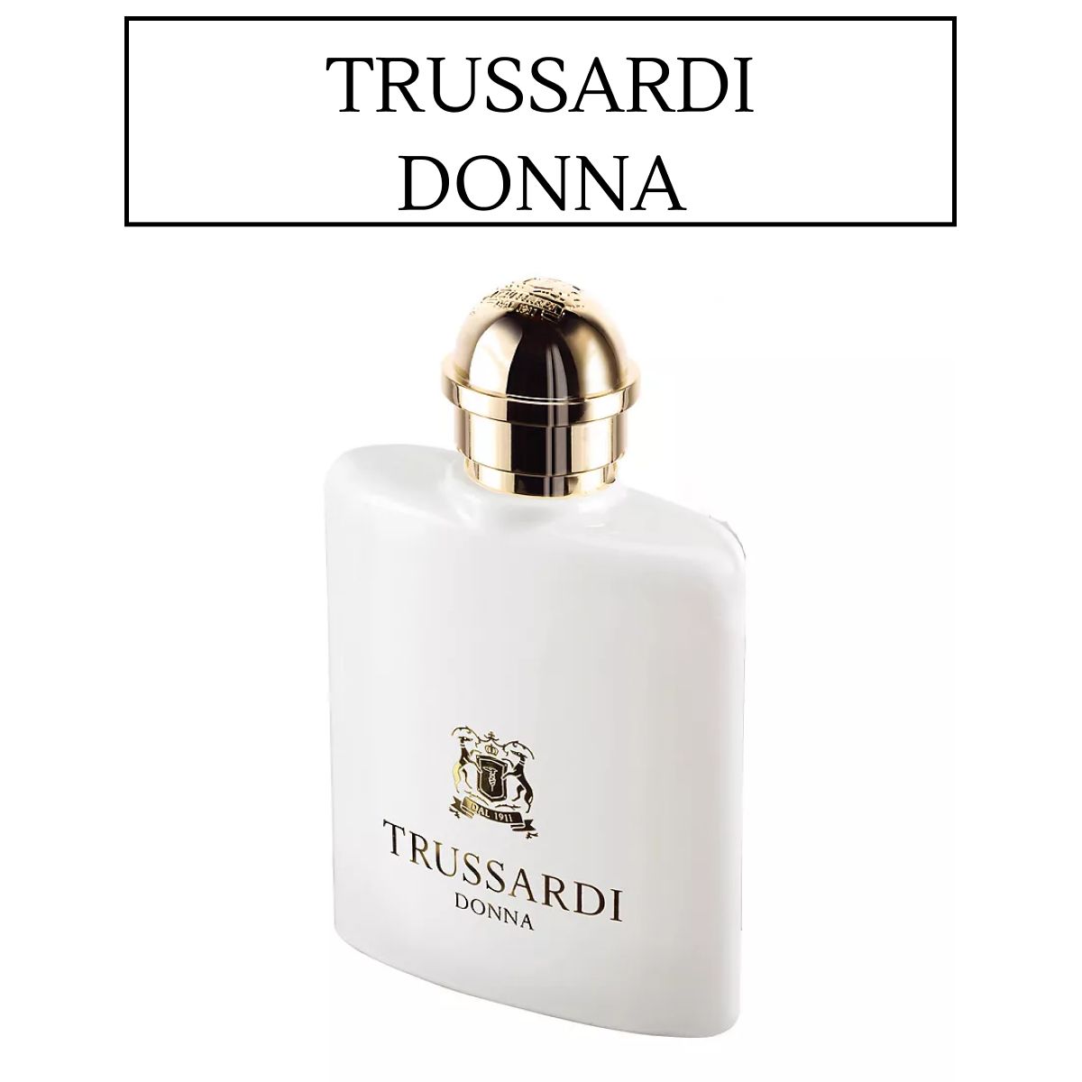 Труссарди описание аромата женский. Духи Trussardi Donna. Труссарди Донна парфюмерная вода. Труссарди Парфюм женский 2021. Туалетная вода Труссарди женская.