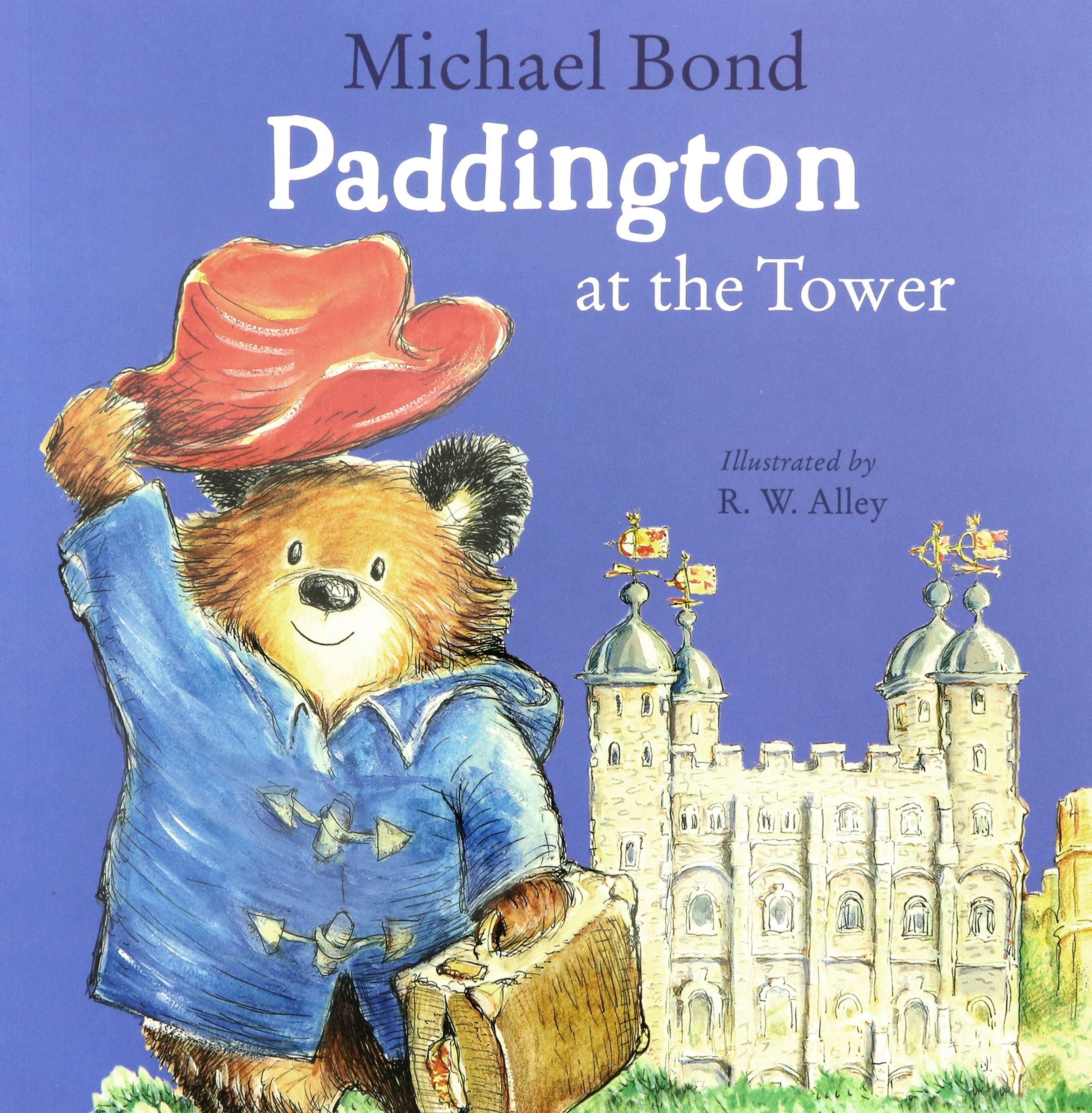 Paddington at the Tower / Книга на Английском | Bond Michael