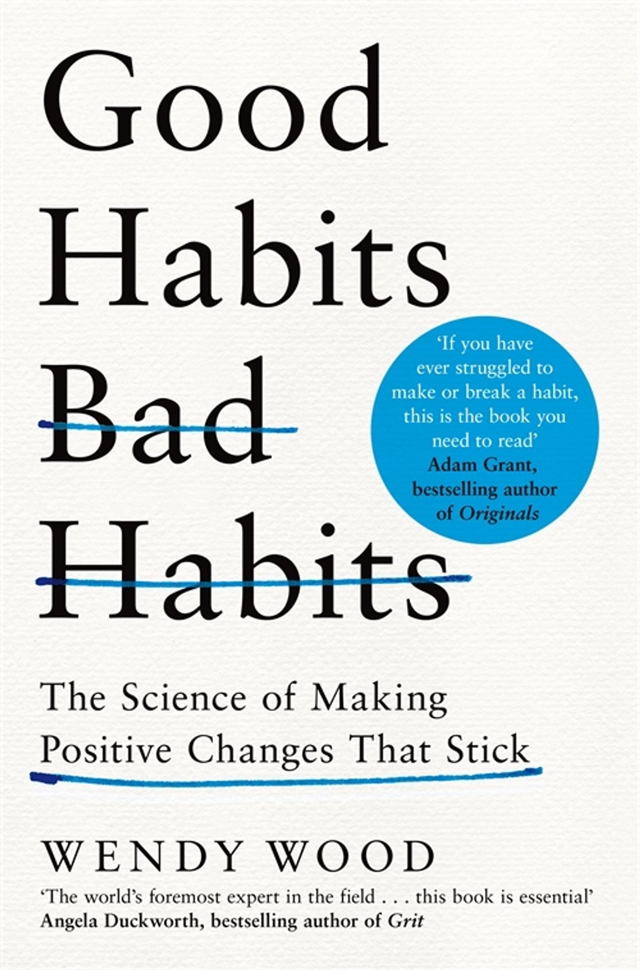 Good Habits, Bad Habits. The Science of Making Positive Changes That Stick / Книга на Английском