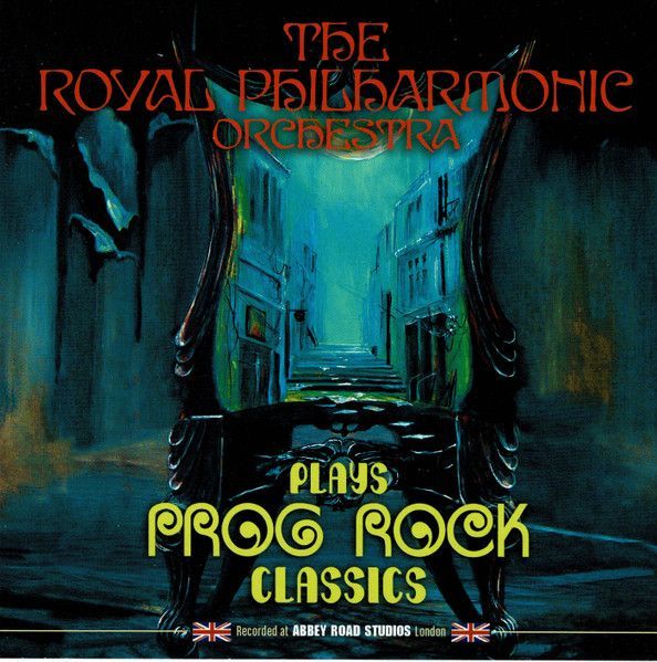 Royal Philharmonic Orchestra - Plays Prog Rock Classics (2015/2024) Переиздание