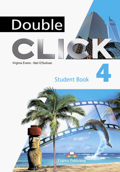 Double Click 4. Student's Book / Учебник / Evans Virginia | Evans V., O ...