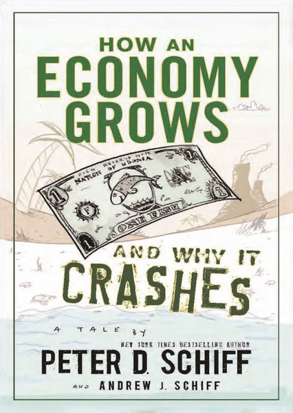 How an Economy Grows and Why It Crashes English paper books - купить с ...