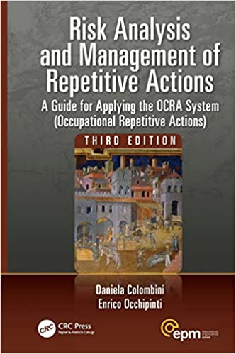 Risk Analysis and Management of Repetitive Actions: A Guide for ...