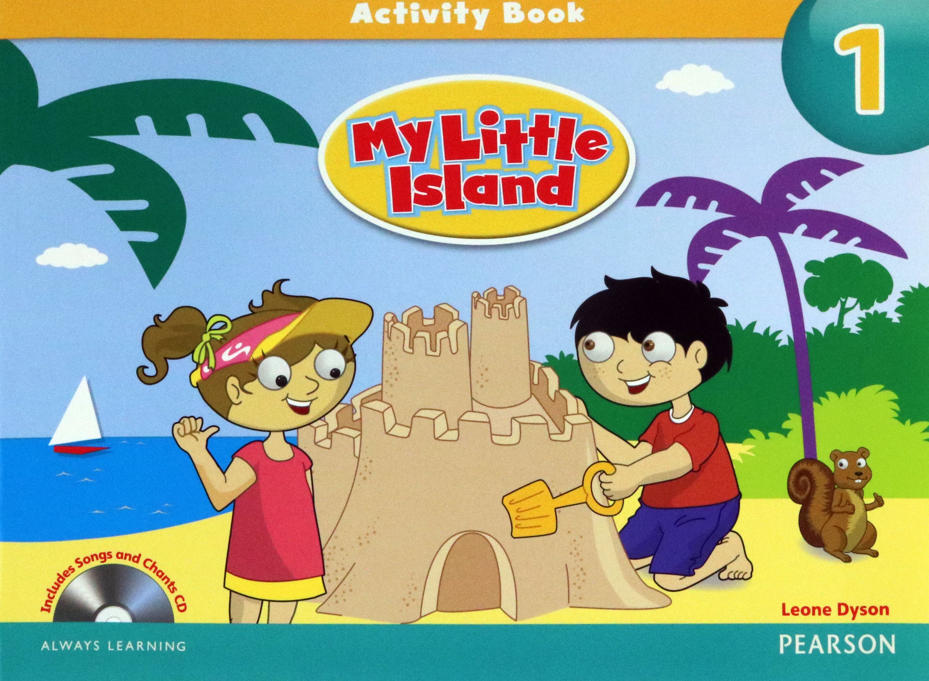 My Little Island. Level 1. Activity Book + Songs and Chants CD / Рабочая  тетрадь | Dyson Leone - купить с доставкой по выгодным ценам в  интернет-магазине OZON (1266642669)