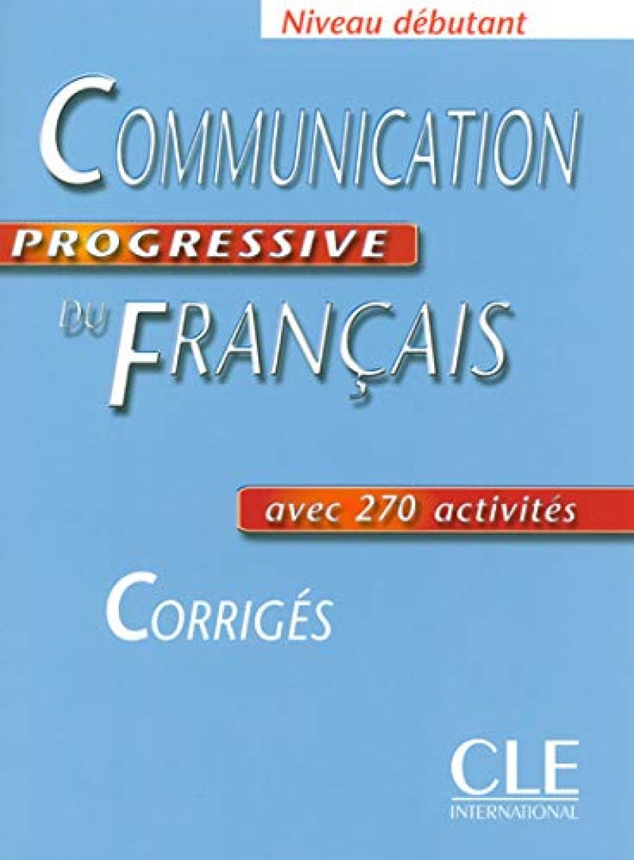 Communication progressive francais. Учебник grammaire progressive du français. communication progressive du francais niveau debutant. debutant учебник французского. communication progressive.