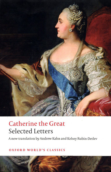Catherine the Great. Selected Letters / Книга на Английском - купить с ...