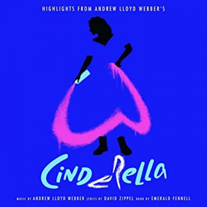 ANDREW LLOYD WEBBER - Cinderella (Highlights from Andrew Lloyd Webber s) (LP) Виниловая пластинка