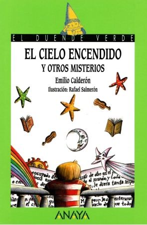 El cielo encendido y otros misterios