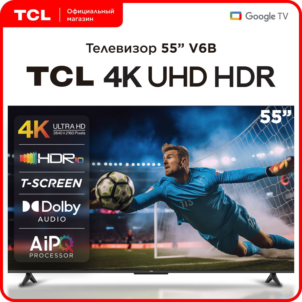 TCLТелевизор55V6B55"UltraHD,черный