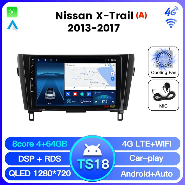 Магнитола Nissan X-Trail 2013-2017 A, TS18 4/64ГБ, CPU 8 ядра CortexTM ...