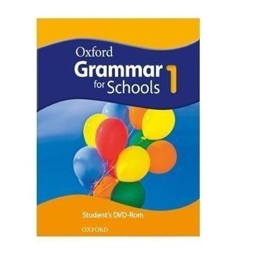 Oxford Grammar for Schools 1 Учебник по грамматике английского языка ...